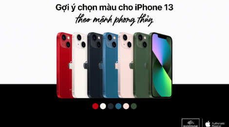 Chọn màu iPhone 13 đúng mệnh phong thủy để thêm tài vận năm 2022