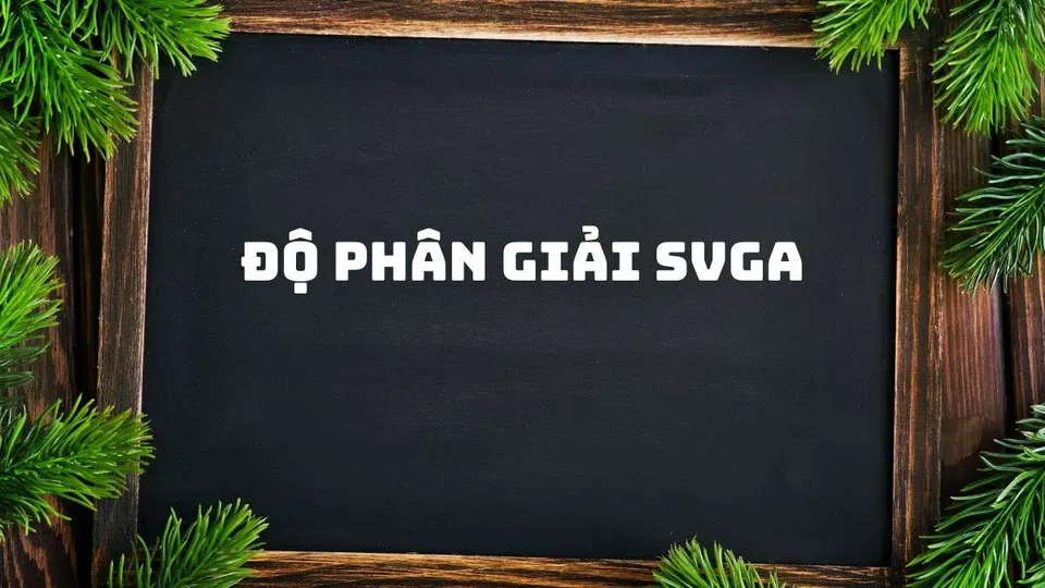 Độ phân giải SVGA