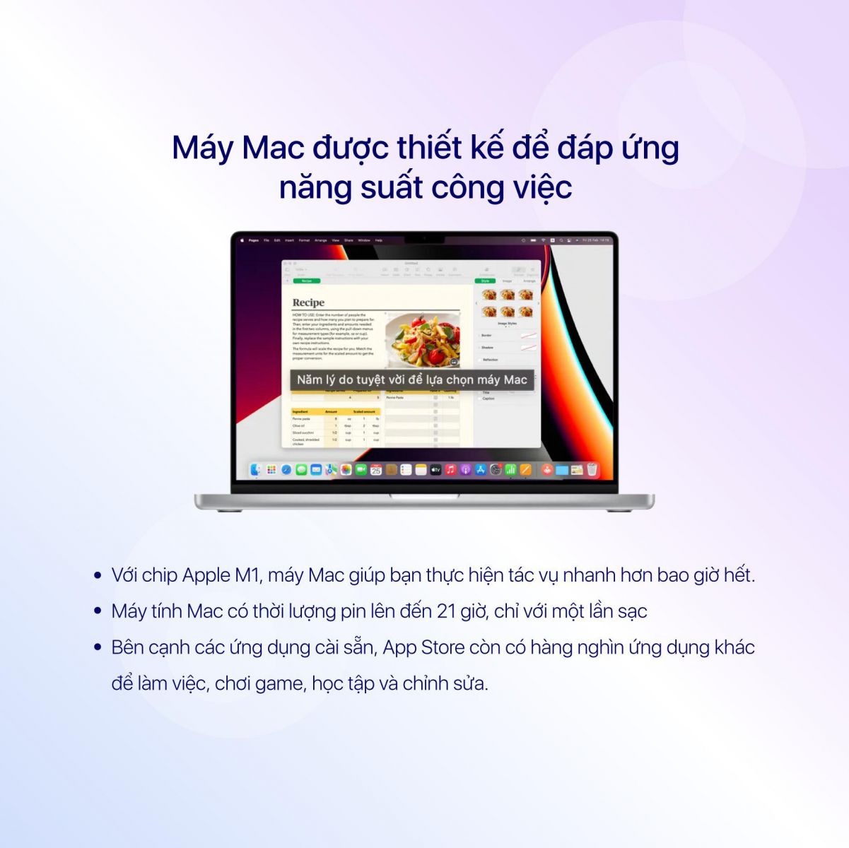 Máy Mac được thiết kế để đáp ứng năng suất công việc